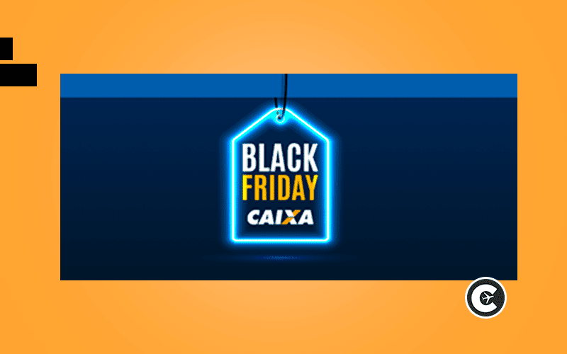 Saiba como participar da Black Friday CAIXA