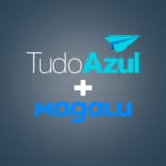 Magalu e TudoAzul oferecem até 10 pontos por real em nova campanha
