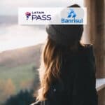 Bônus Banrisul e LATAM Pass de até 85% no envio de pontos